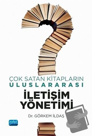 Çok Satan Kitapların Uluslararası İletişim Yönetimi - Görkem İldaş - N