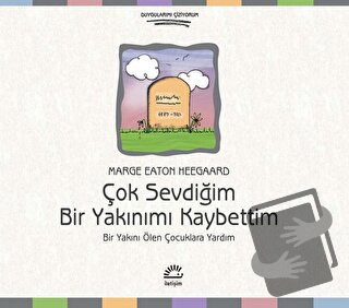 Çok Sevdiğim Bir Yakınımı Kaybettim - Marge Eaton Heegaard - İletişim 