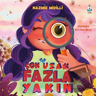 Çok Uzak Fazla Yakın - Nazmie Midilli - Luna Çocuk Yayınları - Fiyatı 