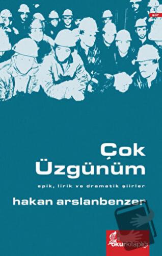 Çok Üzgünüm - Hakan Arslanbenzer - Okur Kitaplığı - Fiyatı - Yorumları