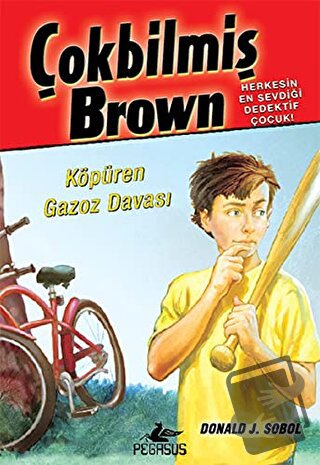 Çokbilmiş Brown - 2 - Donald J. Sobol - Pegasus Çocuk Yayınları - Fiya