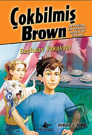 Çokbilmiş Brown - 4 - Donald J. Sobol - Pegasus Çocuk Yayınları - Fiya