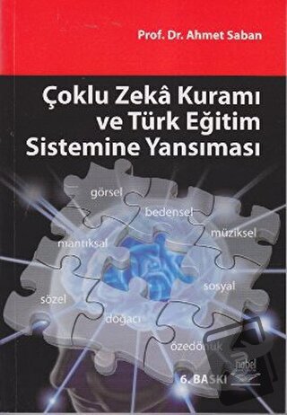 Çoklu Zeka Kuramı ve Türk Eğitim Sistemine Yansıması - Ahmet Saban - N