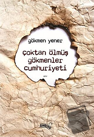 Çoktan Ölmüş Gökmenler Cumhuriyeti - Gökmen Yener - Sınırsız Kitap - F