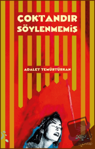 Çoktandır Söylenmemiş - Adalet Temürtürkan - h2o Kitap - Fiyatı - Yoru