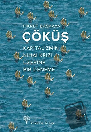 Çöküş - Fikret Başkaya - Yordam Kitap - Fiyatı - Yorumları - Satın Al