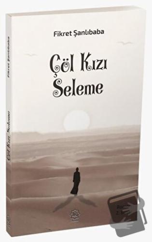 Çöl Kızı Seleme - Fikret Şanlıbaba - Nuhbe Yayınevi - Fiyatı - Yorumla