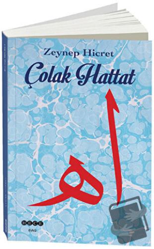 Çolak Hattat - Zeynep Hicret - Hece Yayınları - Fiyatı - Yorumları - S