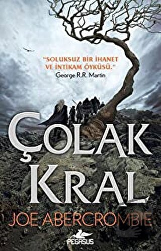 Çolak Kral - Joe Abercrombie - Pegasus Yayınları - Fiyatı - Yorumları 