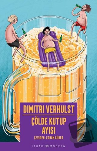 Çölde Kutup Ayısı - Dimitri Verhulst - İthaki Yayınları - Fiyatı - Yor