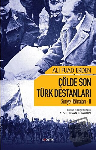 Çölde Son Türk Destanları - Ali Fuad Erden - Kopernik Kitap - Fiyatı -