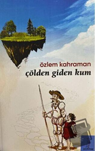 Çölden Giden Kum - Özlem Kahraman - Şey Kitap - Fiyatı - Yorumları - S