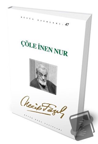 Çöle İnen Nur - Necip Fazıl Kısakürek - Büyük Doğu Yayınları - Fiyatı 