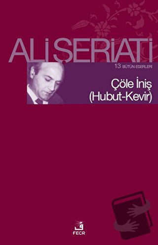 Çöle İniş (Hubut-Kevir) - Ali Şeriati - Fecr Yayınları - Fiyatı - Yoru