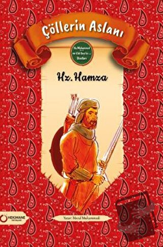 Çöllerin Aslanı Hz. Hamza - Mecid Muhammedi - Hekimane Yayınları - Fiy