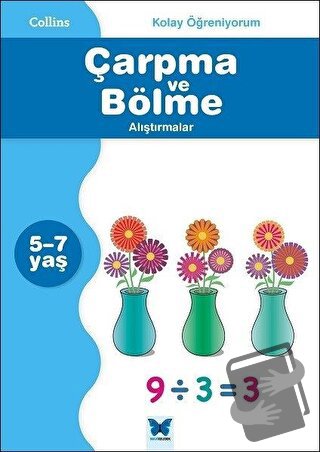 Collins Kolay Öğreniyorum - Çarpma ve Bölme Alıştırmalar (5-7 Yaş) - P