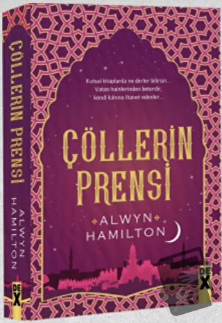 Çölllerin Asisi 2 - Çölllerin Prensi - Alwyn Hamilton - Dex Yayınevi -