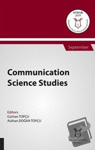 Communication Science Studies (AYBAK 2019 Eylül) - Gürhan Topçu - Akad