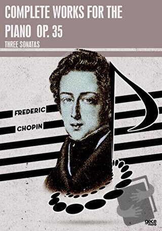 Complete Works For The Piano Op. 35 - Frederic Chopin - Gece Kitaplığı