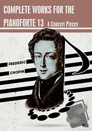 Complete Works For The Pianoforte 13 - Frederic Chopin - Gece Kitaplığ