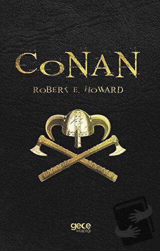 Conan - Robert E. Howard - Gece Kitaplığı - Fiyatı - Yorumları - Satın