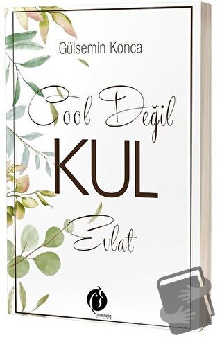 Cool Değil Kul Evlat - Gülsemin Konca - Herdem Kitap - Fiyatı - Yoruml