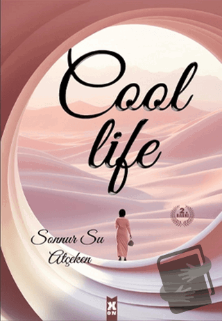 Cool Life - Sonnur Atçeken - X10 Kitap - Fiyatı - Yorumları - Satın Al