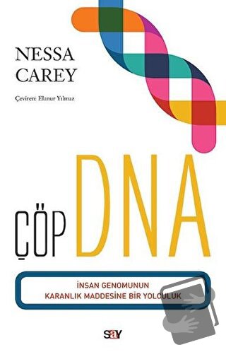 Çöp DNA - Nessa Carey - Say Yayınları - Fiyatı - Yorumları - Satın Al