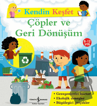 Çöpler ve Geri Dönüşüm - Kendin Keşfet - Sally Morgan - İş Bankası Kül