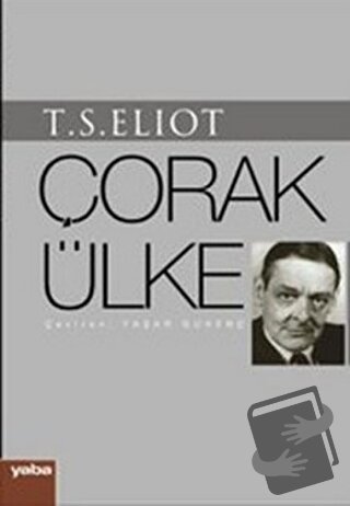 Çorak Ülke - Thomas Stearns Eliot - Yaba Yayınları - Fiyatı - Yorumlar