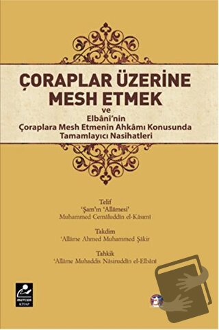 Çoraplar Üzerine Mesh Etmek - Muhammed Cemaluddin el-Kasımi - Mercan K