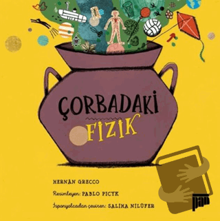 Çorbadaki Fizik - Hernán Grecco - Pan Yayıncılık - Fiyatı - Yorumları 