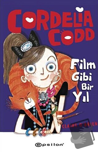 Cordelia Codd - Film Gibi Bir Yıl (Ciltli) - Claire O'Brien - Epsilon 