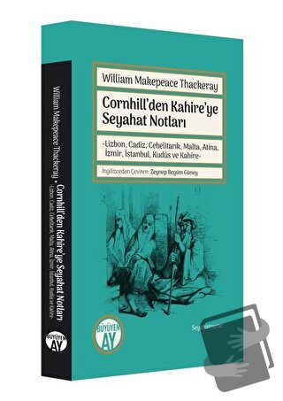 Cornhill'den Kahire'ye Seyahat Notları - William Makepeace Thackeray -