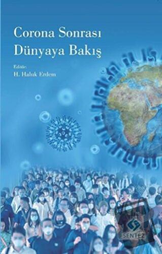 Corona Sonrası Dünyaya Bakış - H. Haluk Erdem - Sentez Yayınları - Fiy