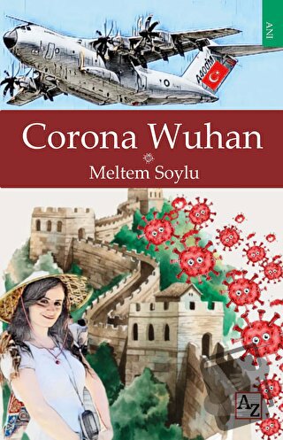 Corona Wuhan - Meltem Soylu - Az Kitap - Fiyatı - Yorumları - Satın Al