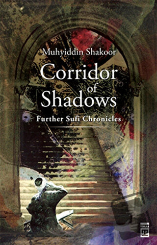 Corridor of Shadows - Muhyiddin Şekur - Timaş Yayınları - Fiyatı - Yor