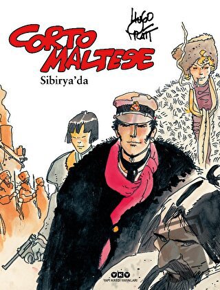 Corto Maltese Cilt 6 - Sibirya'da - Hugo Pratt - Yapı Kredi Yayınları 