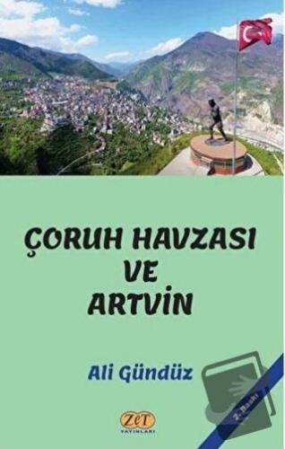 Çoruh Havzası ve Artvin - Ali Gündüz - Zet Yayınları - Fiyatı - Yoruml