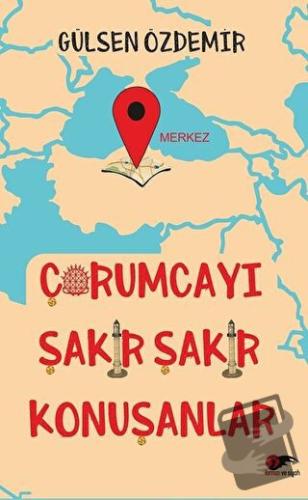 Çorumcayı Şakır Şakır Konuşanlar - Gülsen Özdemir - Kırmızı ve Siyah Y