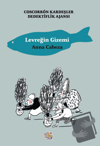 Coscorron Kardeşler Dedektiflik Ajansı - Levreğin Gizemi - Anna Cabeza