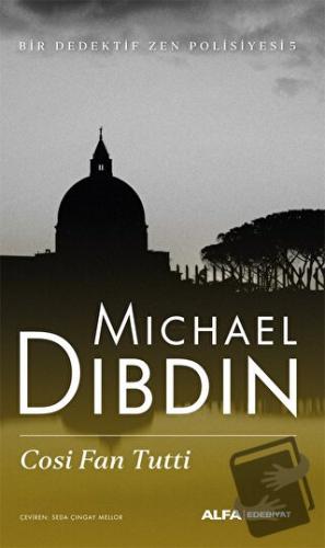 Cosi Fan Tutti - Michael Dibdin - Alfa Yayınları - Fiyatı - Yorumları 