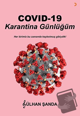 Covid 19 Karantina Günlüğüm - Gülhan Şanda - Cinius Yayınları - Fiyatı