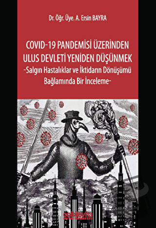 COVID-19 Pandemisi Üzerinden Ulus Devleti Yeniden Düşünmek -Salgın Has