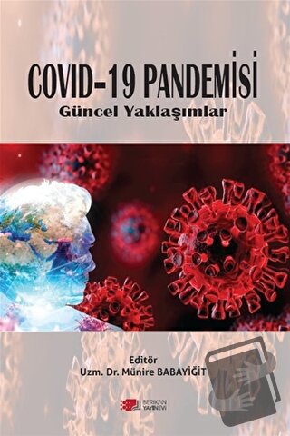 Covid-19 Pandemisi - Münire Babayiğit - Berikan Yayınevi - Fiyatı - Yo