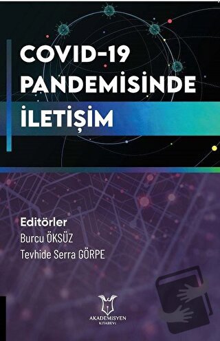 COVID-19 Pandemisinde İletişim - Burcu Öksüz - Akademisyen Kitabevi - 