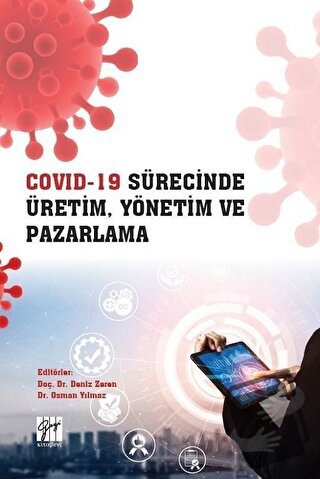 Covid- 19 Sürecinde Üretim, Yönetim ve Pazarlama - Deniz Zeren - Gazi 