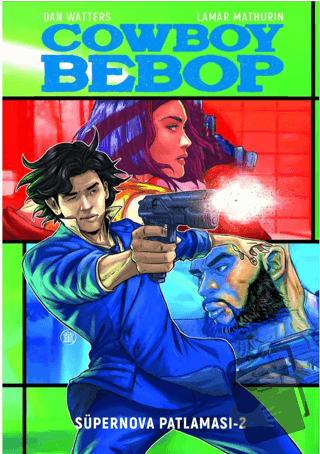 Cowboy Bebop - Süpernova Patlaması 2 - Lamar Mathurin - Ottomanga Yayı