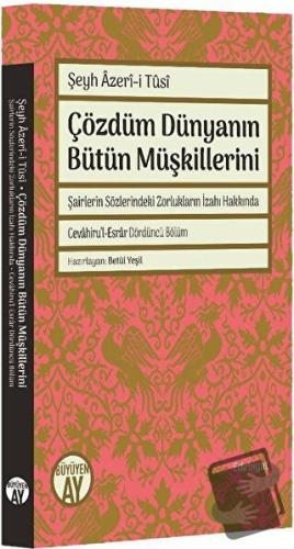 Çözdüm Dünyanın Bütün Müşkillerini - Şeyh Azeri-i Tusi - Büyüyen Ay Ya