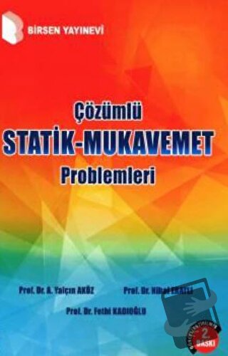 Çözümlü Statik - Mukavemet Problemleri - Ahmet Yalçın Aköz - Birsen Ya